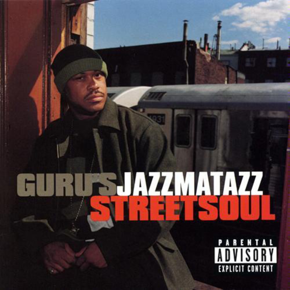 Guru&rsquo;s Jazzmatazz &laquo;&nbsp;Streetsoul&nbsp;&raquo; @@@@½