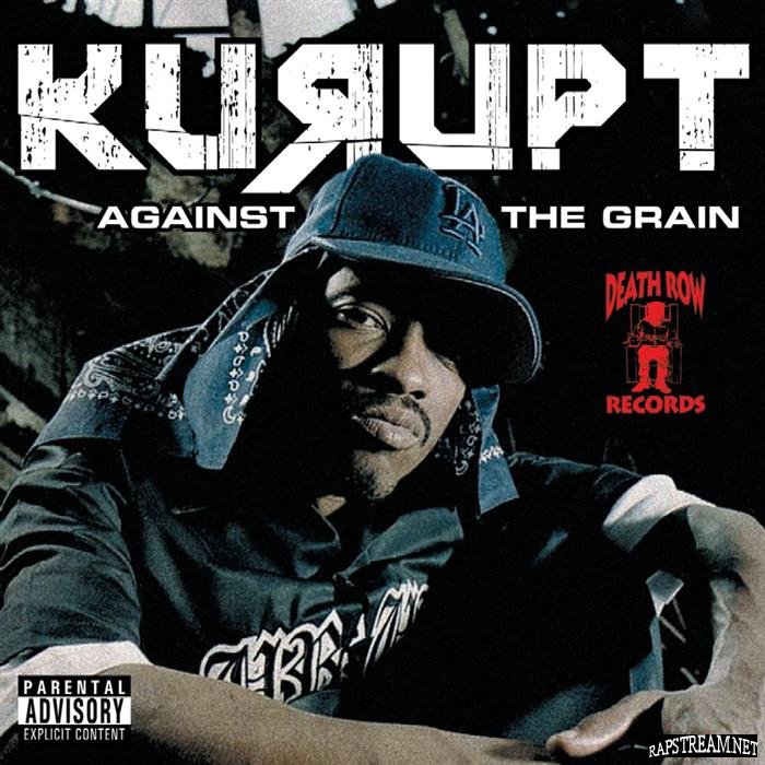 Kurupt &laquo;&nbsp;Against Tha Grain&nbsp;&raquo; @@½