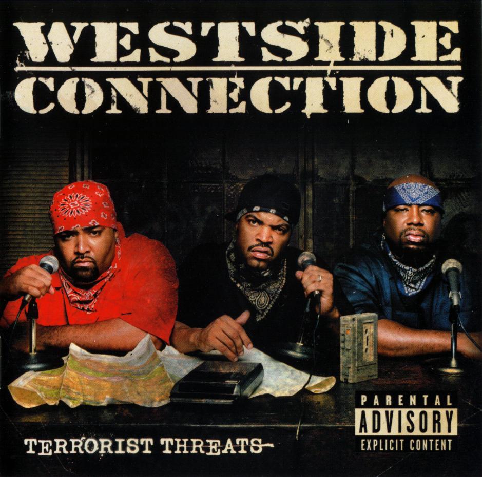 Westside Connection &laquo;&nbsp;Terrorist Threats&nbsp;&raquo; @@@@