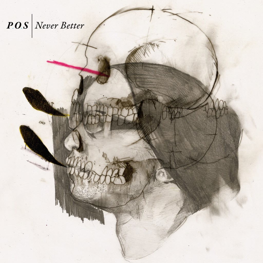 P.O.S. &laquo;&nbsp;Never Better&nbsp;&raquo; @@@@1/2