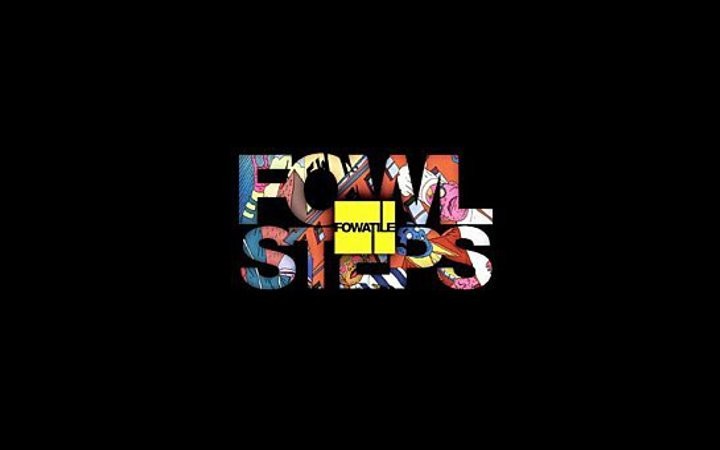 Fowatile &laquo;&nbsp;Fowl Steps&nbsp;&raquo; @@@@½