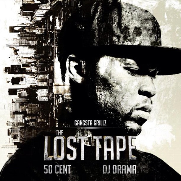 50 Cent &laquo;&nbsp;The Lost Tape&nbsp;&raquo; hosted by DJ Drama [mixtape]&nbsp;@@@½