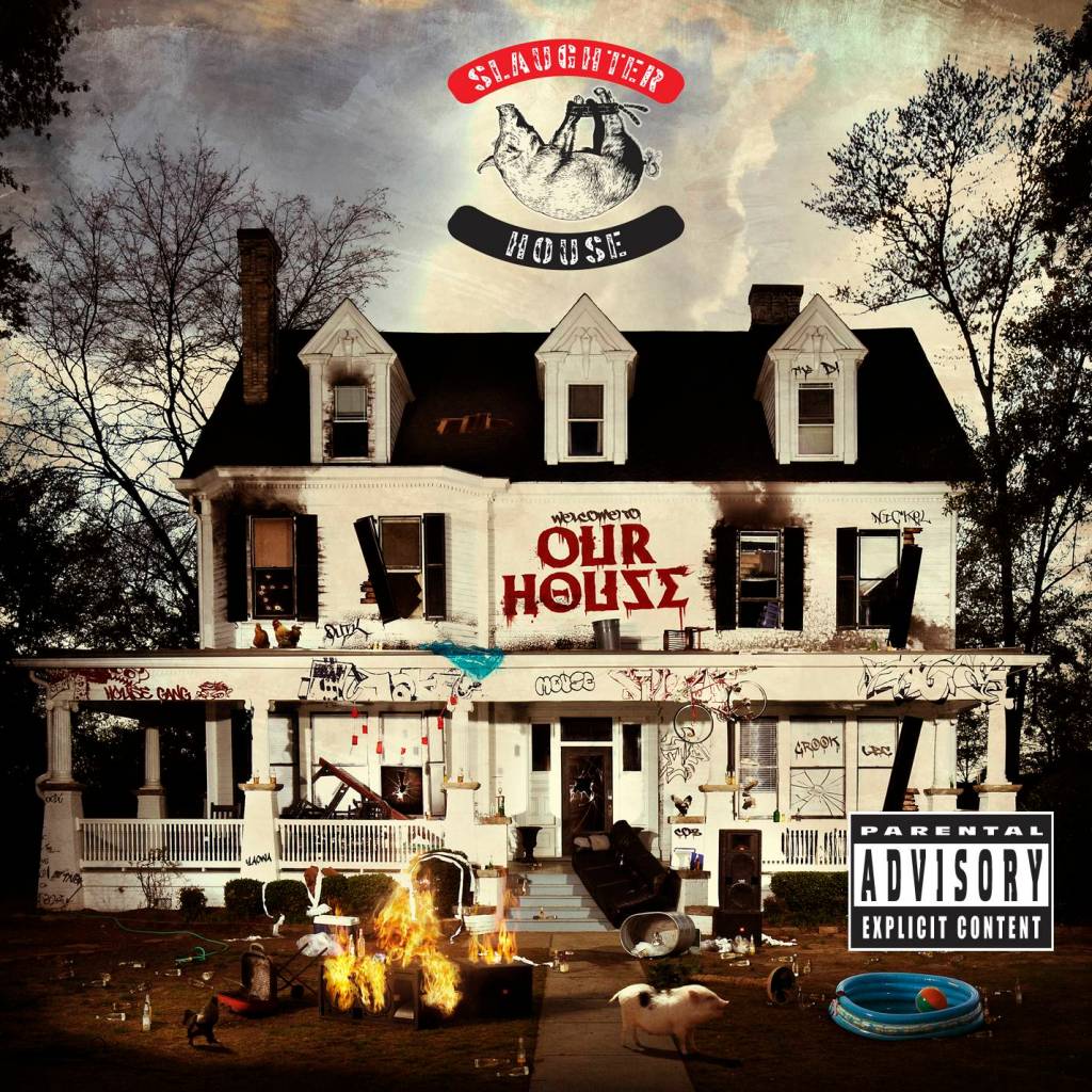 Slaughterhouse &laquo;&nbsp;welcome to: Our House&nbsp;&raquo; @@@