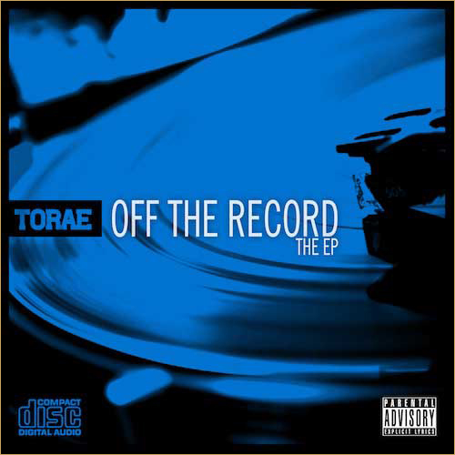 Torae &laquo;&nbsp;Off the Record&nbsp;&raquo; [EP]&nbsp;@@@@