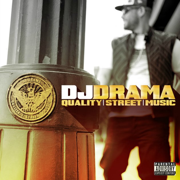 DJ Drama &laquo;&nbsp;Quality Street Music&nbsp;&raquo; @@@
