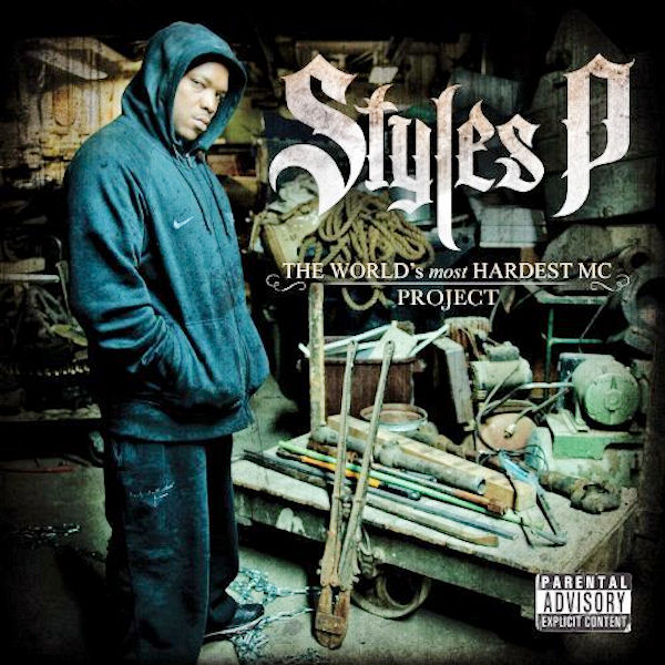Styles P &laquo;&nbsp;The World&rsquo;s most Hardest MC project&nbsp;&raquo; @@½