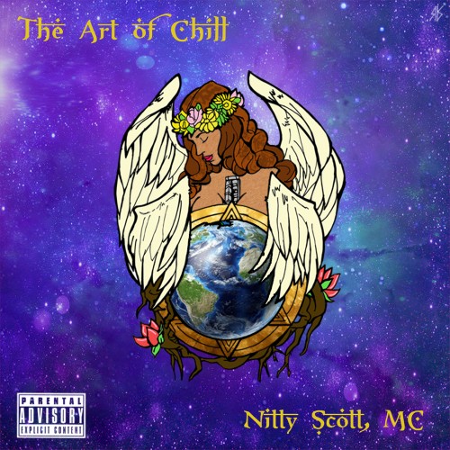 Nitty Scott, MC &laquo;&nbsp;The Art of Chill&nbsp;&raquo; @@@@