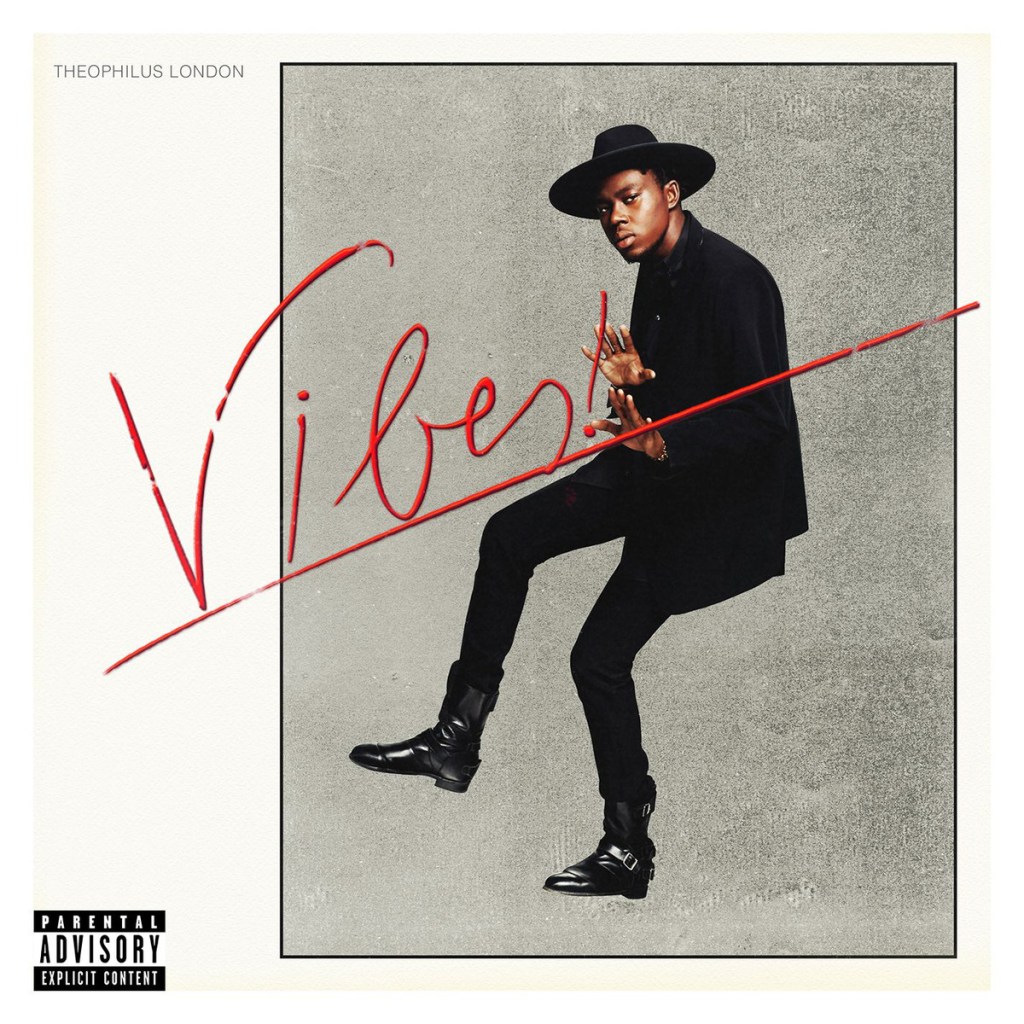 Theophilus London &laquo;&nbsp;Vibes&nbsp;&raquo; @@@@
