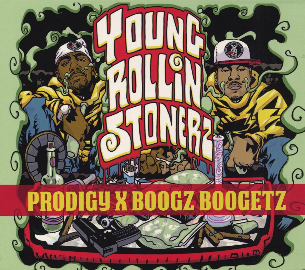 Prodigy x Boogz Boogetz &laquo;&nbsp;Young Rollin Stonerz&nbsp;&raquo; @@@½