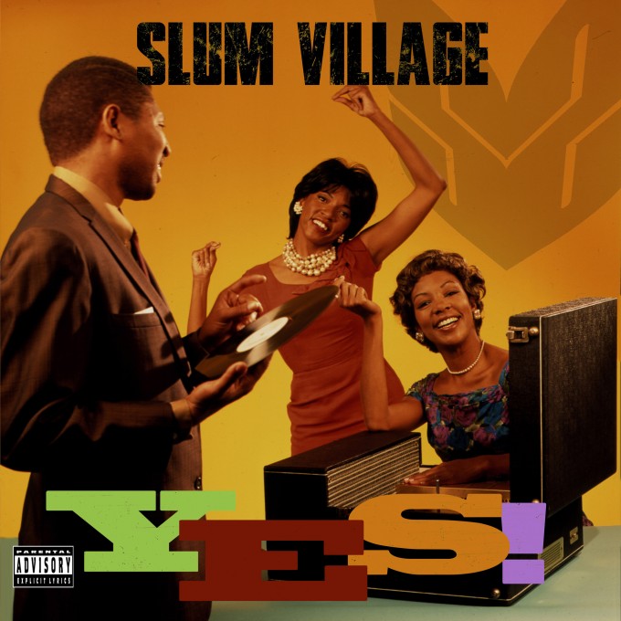 Slum Village &laquo;&nbsp;YES&nbsp;&raquo; @@@@½