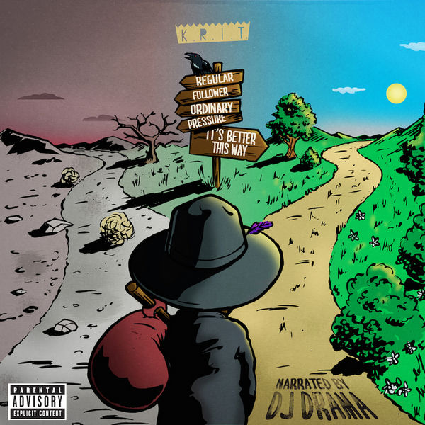 Big K.R.I.T. &laquo;&nbsp;It&rsquo;s Better This Way&nbsp;&raquo; hosted by DJ Drama [mixtape]&nbsp;@@@½