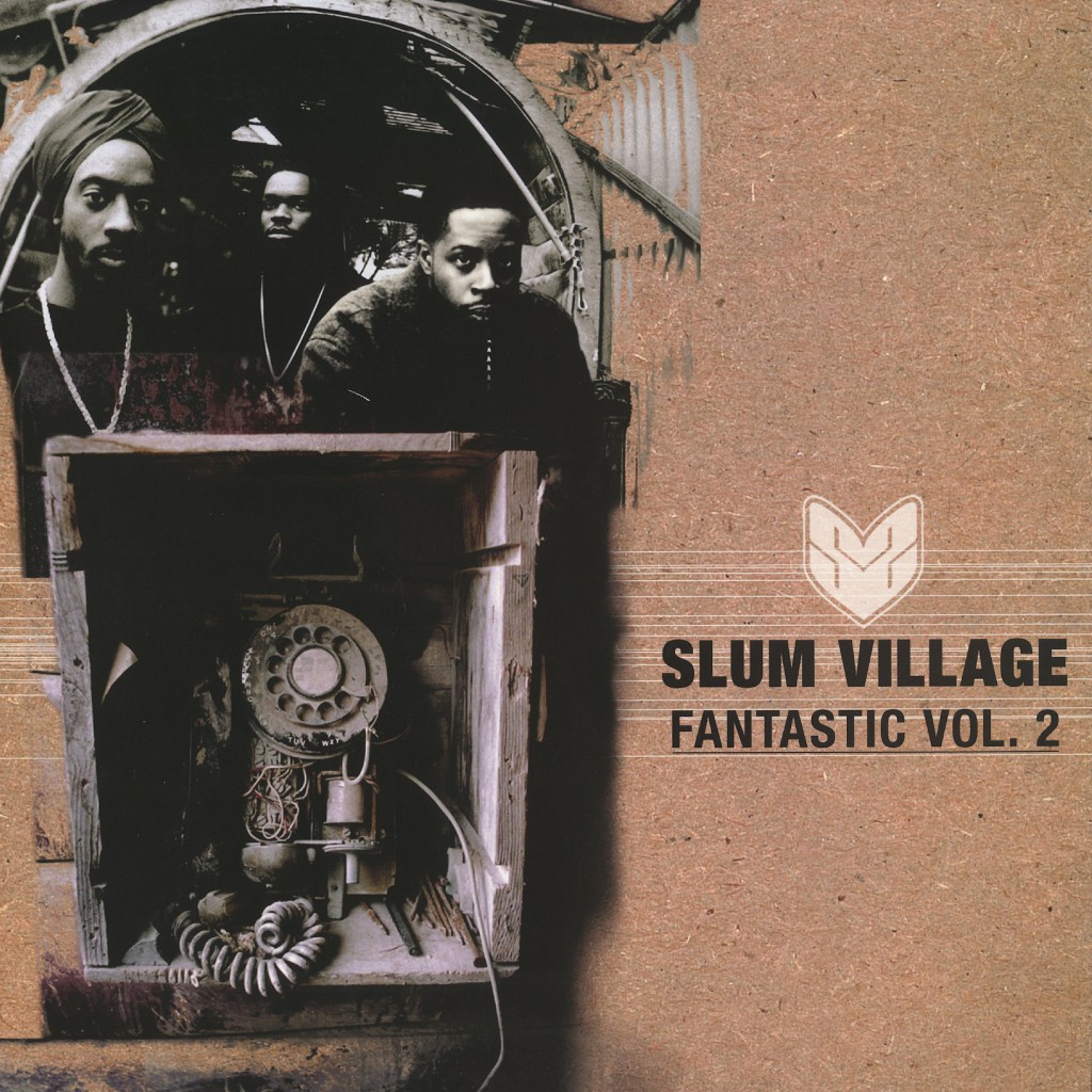 Slum Village &laquo;&nbsp;Fan-Tas-Tic vol.2&nbsp;&raquo; @@@@@