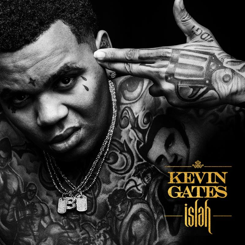 Kevin Gates &laquo;&nbsp;Islah&nbsp;&raquo; [deluxe edition]&nbsp;@@@½