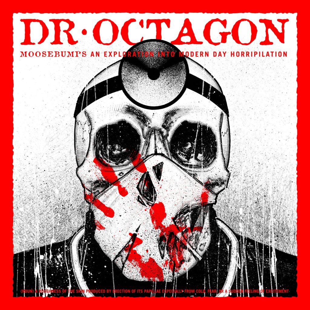 Dr. Octagon &laquo;&nbsp;Moosebumps: An Exploration Into Modern Day Horripilation&nbsp;&raquo; @@@½