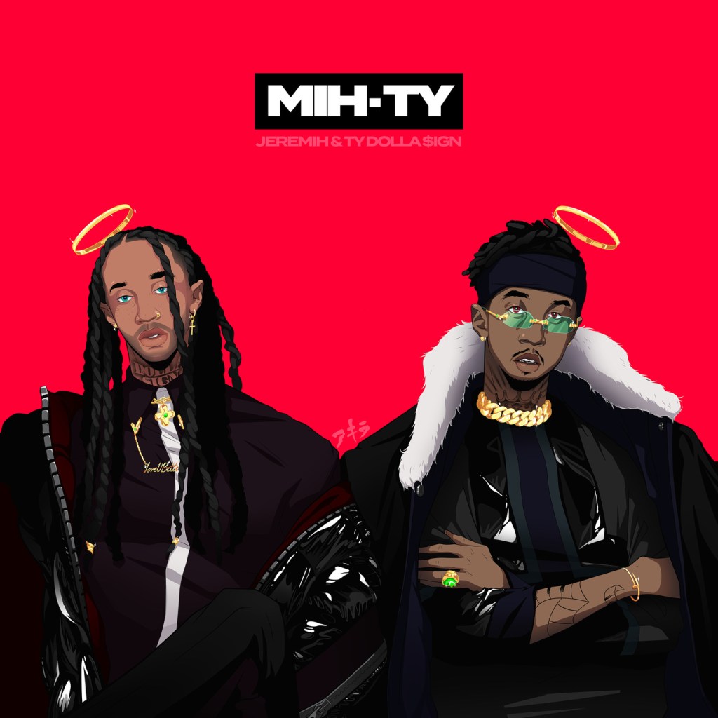 MihTy (Jeremih & Ty Dolla $ign)&nbsp;@@@½