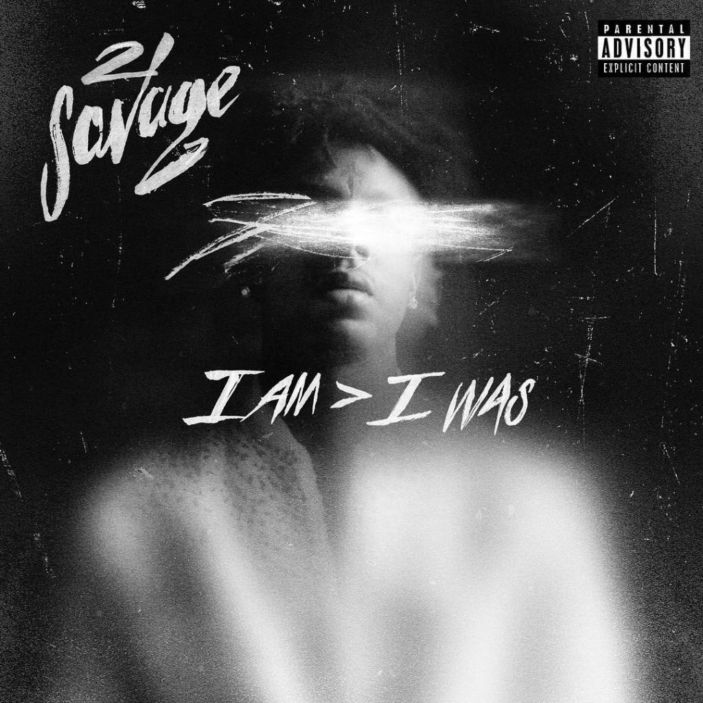 21 Savage &laquo;&nbsp;I Am > I Was&nbsp;&raquo; @@@@