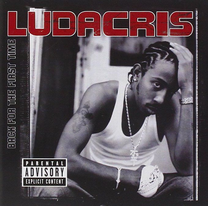 Ludacris &laquo;&nbsp;Back for The First Time&nbsp;&raquo; @@@@