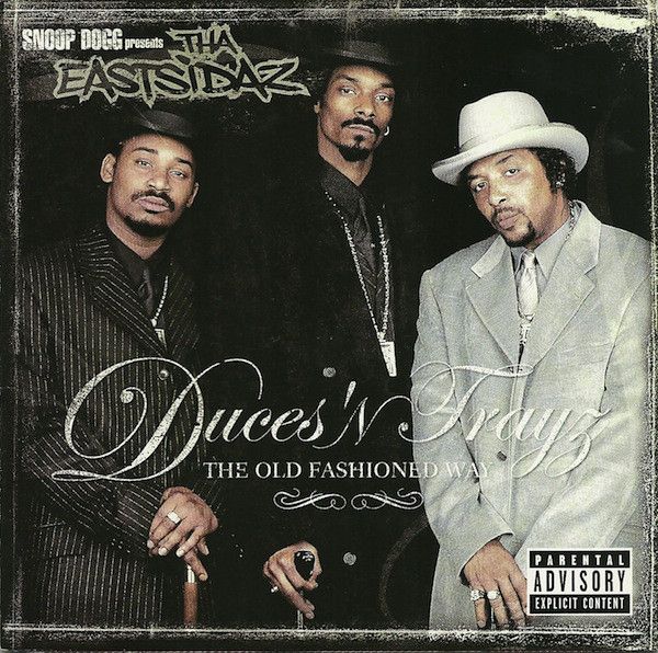Tha Eastsidaz &laquo;&nbsp;Duces&rsquo;n Trayz – The Old Fashioned Way&nbsp;&raquo; @@@¾