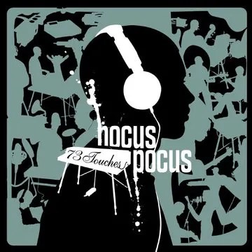 Hocus Pocus &laquo;&nbsp;73 Touches&nbsp;&raquo; @@@@½