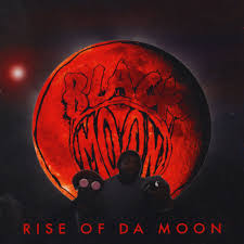 Black Moon &laquo;&nbsp;Rise of Da Moon&nbsp;&raquo; @@@½